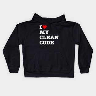 I Love My Clean Code - Funny Programer Meme Kids Hoodie